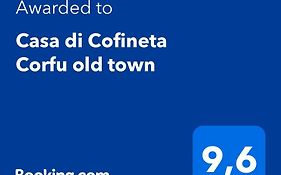 Casa Di Cofineta Corfu Old Town